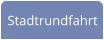 Stadtrundfahrt