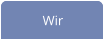 Wir